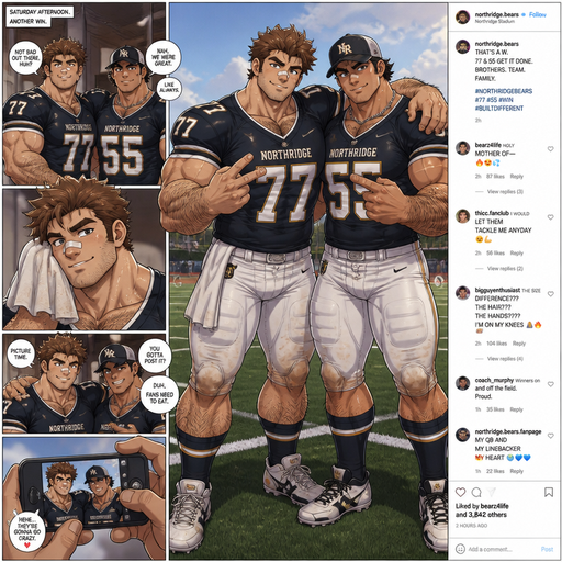 A REALISTIC AND LIFELIKE Comic Book long Story of a Bulky but Muscular ANIME Cute Bara Man With Peach toned skin Who looks Normal and a huge and Masculine round facial Structure and Basic facial structure With Puffy and Big Pecs that are visible through the shirt and Biceps and Bandaid on his nose and Brown Spiky hair and His Hair Curls At the tip of strands. Wearing a football Jersey that is Tight Around the Waist has a Hairy body. And has huge Hands and Massive arms and looks HOT with his friend (that looks like him but Black instead of brown hair and Has A Chain on and Baseball hate and is also Peachy skin). They are posing full body for a Picture after a Game and a picture taken of him and with His friend looking HOT AND IRRESISTABLE and post it’s on social media