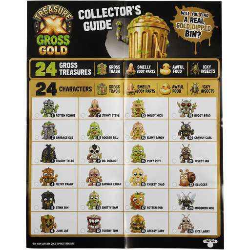moose toys treasure x gross gold collectors guide 24 gross treasures gross trash smelly body parts awful food icky insects and 24 characters gross trash smelly body parts awful food icky insects will you find a real gold dipped bin poster