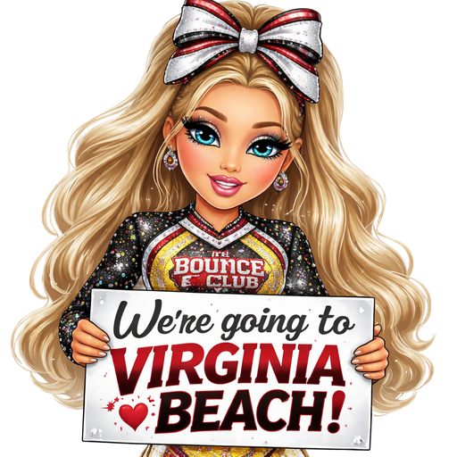 Bratz a girl with dirty blonde hair and like bluish eyes and long lashes with silver eyeshadow on and have the cheer uniform uniform on that is Y all over, except for the sleeves, the sleeves are covered with little are black and they’re covered with little diamonds, and in the middle, it says the bounce club on it and she’s holding a sign saying we’re going to Virginia Beach and on that the sign is white and then the words want some of them are black and some of them are red and she has a bow and it’s like white and then there’s red and black stripes and they’re kind of mixing in with the white like blending no gold