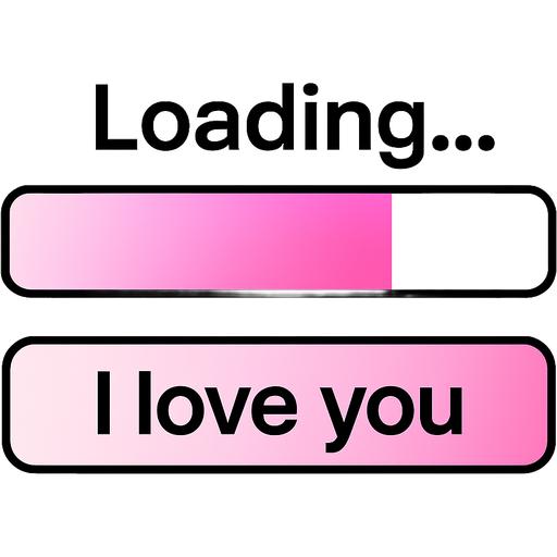 Fill the rectangle up to three-quarters of the way Leave 1 quarter white as its a tab loading and hasn't finished yet and gradually increase the brightness of the color inside it. The words "Loading…" will be displayed, and when you touch the rectangle below, it will say "I love you”with three dots. The phrase "I Love You” will be written on a long rectangular bar outlined in black; the inside should start with very pale pink, then transition to baby pink, hot pink, and finally neon pink, filling the rectangle gracefully three-quarters of the way and increasing brightness. When touched, it will say "loading" with three dots.
