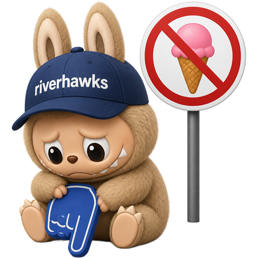 Sad labubu with a blue foam finger pointed down folded against the ground wearing a baseball cap with the word “riverhawks” on it with a sign in the background showing no ice cream